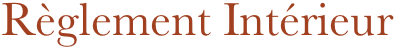 Règlement Intérieur